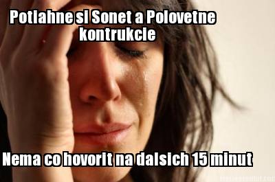 potiahne-si-sonet-a-polovetne-kontrukcie-nema-co-hovorit-na-dalsich-15-minut