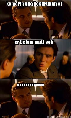 kemarin-gua-kesurupan-cr-cr-belum-mati-sob-