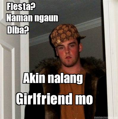 fiesta-akin-nalang-girlfriend-mo-naman-ngaun-diba
