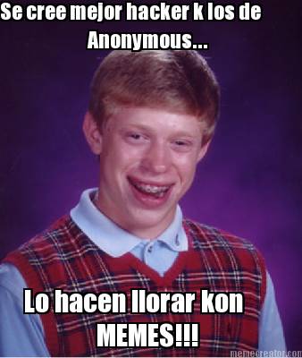 se-cree-mejor-hacker-k-los-de-anonymous...-lo-hacen-llorar-kon-memes