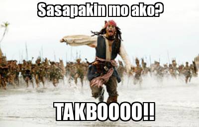 sasapakin-mo-ako-takboooo