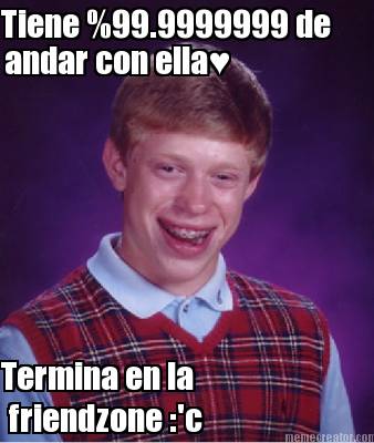 tiene-99.9999999-de-andar-con-ella-termina-en-la-friendzone-c