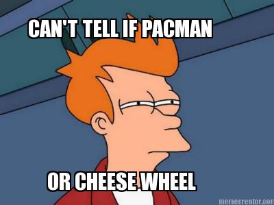 cant-tell-if-pacman-or-cheese-wheel