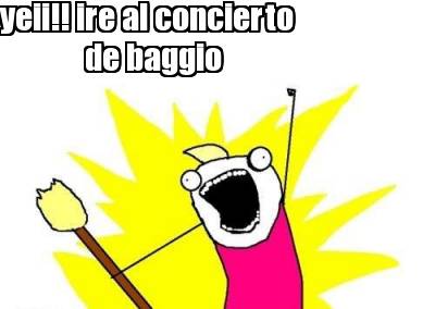 yeii-ire-al-concierto-de-baggio