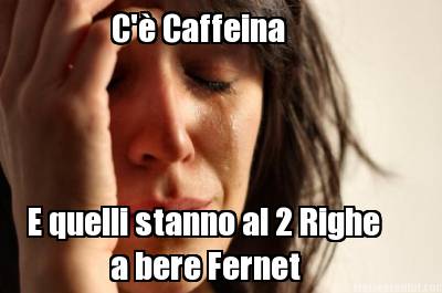 c-caffeina-e-quelli-stanno-al-2-righe-a-bere-fernet