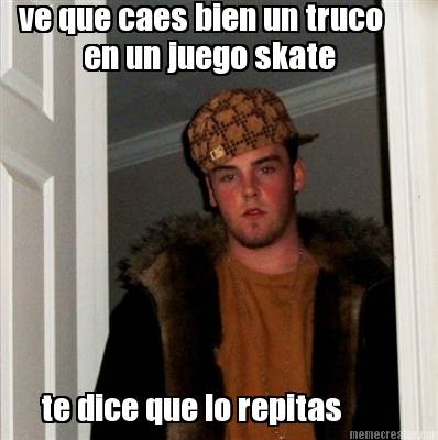 ve-que-caes-bien-un-truco-en-un-juego-skate-te-dice-que-lo-repitas