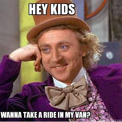 hey-kids-wanna-take-a-ride-in-my-van