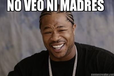 no-veo-ni-madres