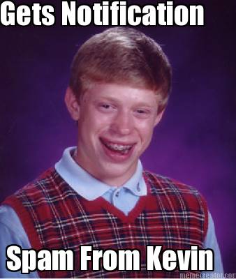 gets-notification-spam-from-kevin
