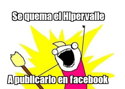 se-quema-el-hipervalle-a-publicarlo-en-facebook