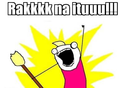 rakkkk-na-ituuu