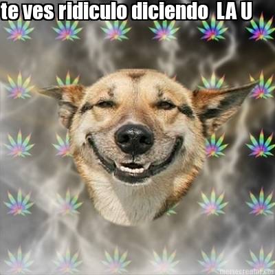 te-ves-ridiculo-diciendo-la-u