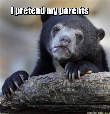 i-pretend-my-parents