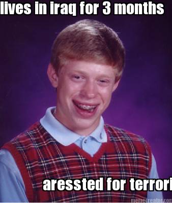 lives-in-iraq-for-3-months-aressted-for-terrorism