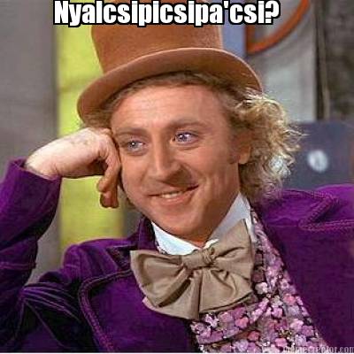 nyalcsipicsipacsi