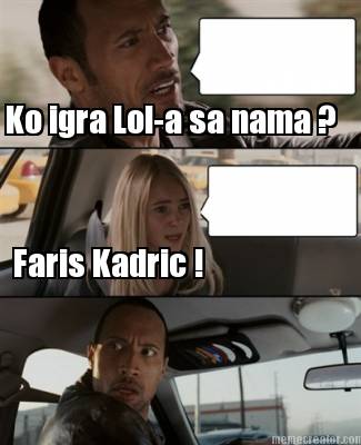 ko-igra-lol-a-sa-nama-faris-kadric-