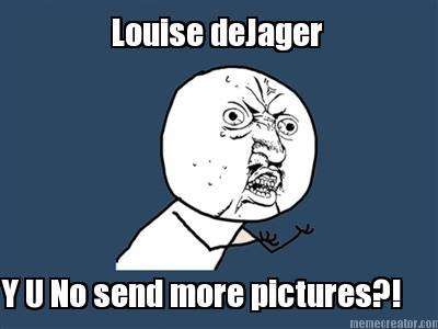 louise-dejager-y-u-no-send-more-pictures