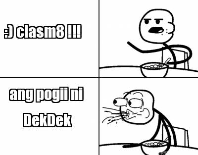 -clasm8-ang-pogii-ni-dekdek