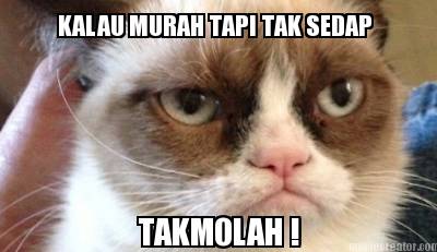 kalau-murah-tapi-tak-sedap-takmolah-
