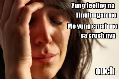 yung-feeling-na-tinulungan-mo-mo-yung-crush-mo-sa-crush-nya-ouch