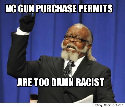 nc-gun-purchase-permits-are-too-damn-racist