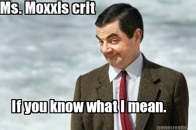 ms.-moxxis-crit-if-you-know-what-i-mean