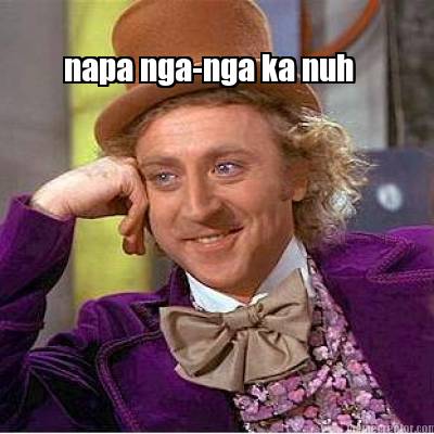 napa-nga-nga-ka-nuh