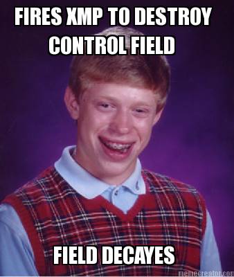 fires-xmp-to-destroy-control-field-field-decayes