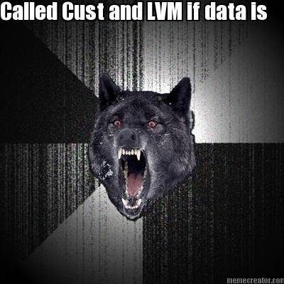 called-cust-and-lvm-if-data-is
