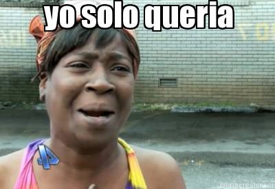 yo-solo-queria-un-esvoy