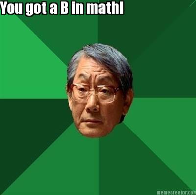 you-got-a-b-in-math