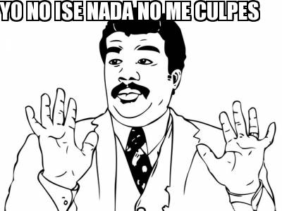 yo-no-ise-nada-no-me-culpes