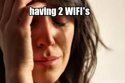 having-2-wifis