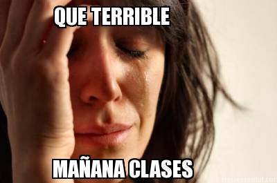 que-terrible-maana-clases