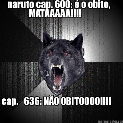 naruto-cap.-600-o-obito-mataaaaa-cap.-636-no-obitoooo