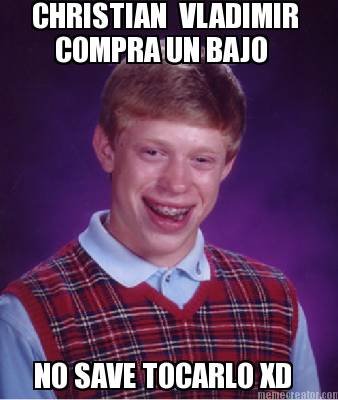 christian-vladimir-compra-un-bajo-no-save-tocarlo-xd
