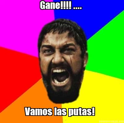 gane-....-vamos-las-putas