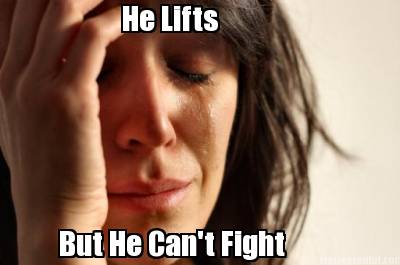 he-lifts-but-he-cant-fight3