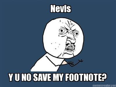 nevis-y-u-no-save-my-footnote