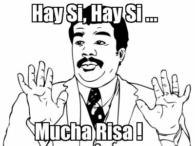 hay-si-hay-si-...-mucha-risa-