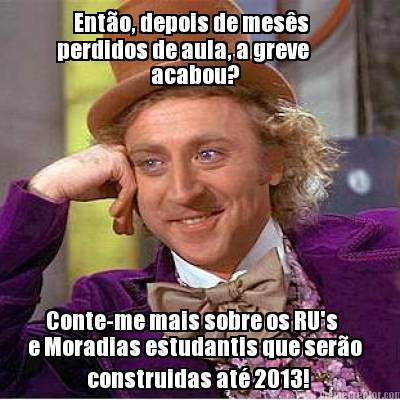 ento-depois-de-mess-perdidos-de-aula-a-greve-acabou-conte-me-mais-sobre-os-rus-e