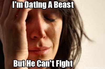 im-dating-a-beast-but-he-cant-fight