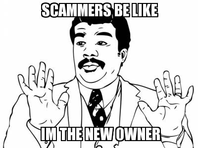 scammers-be-like-im-the-new-owner