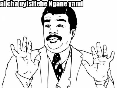 ai-cha-uyisifebe-ngane-yami9