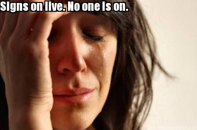 signs-on-live.-no-one-is-on