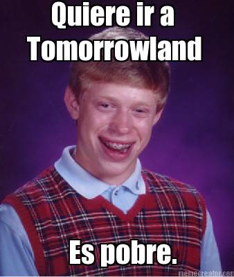 quiere-ir-a-tomorrowland-es-pobre