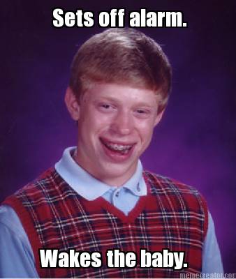 sets-off-alarm.-wakes-the-baby
