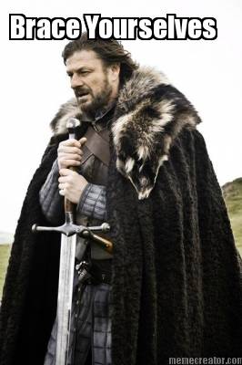 brace-yourselves4
