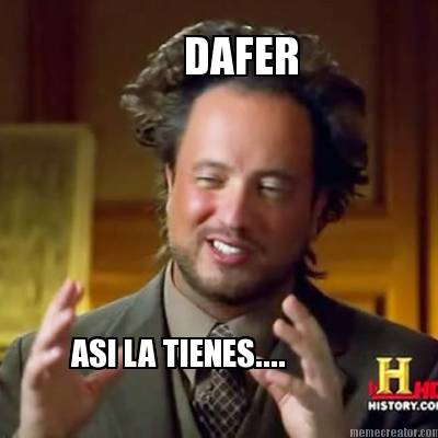 dafer-asi-la-tienes