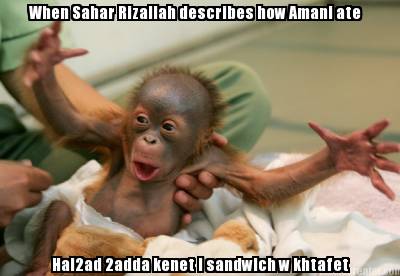 when-sahar-rizallah-describes-how-amani-ate-hal2ad-2adda-kenet-l-sandwich-w-khta
